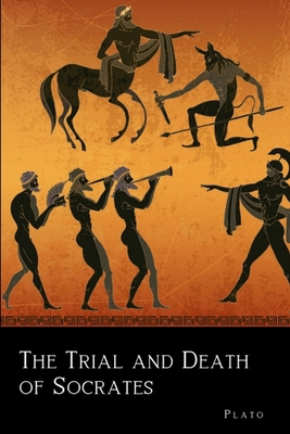 The Trial and Death of Socrates 0359861083 Book Cover