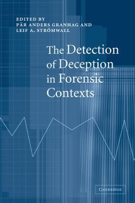 The Detection of Deception in Forensic Contexts 0521833752 Book Cover