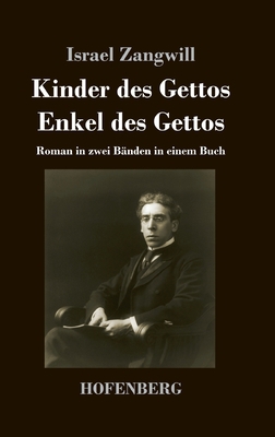 Kinder des Gettos / Enkel des Gettos: Roman in ... [German] 3743739658 Book Cover