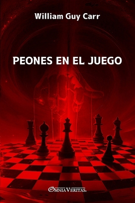 Peones en el Juego [Spanish] 1805402455 Book Cover