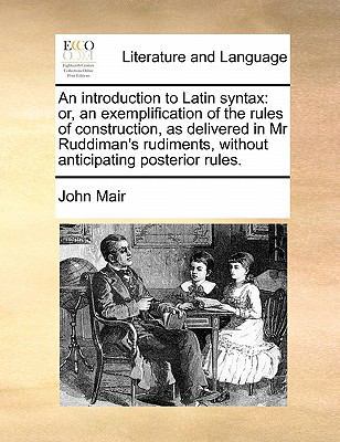 An introduction to Latin syntax: or, an exempli... 1171469918 Book Cover