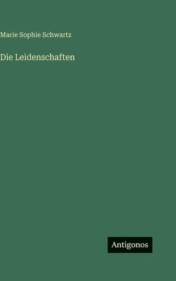 Die Leidenschaften [German] 3563151474 Book Cover