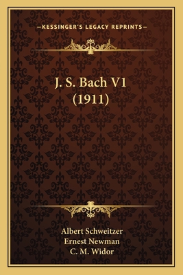 J. S. Bach V1 (1911) 1164105019 Book Cover