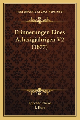 Erinnerungen Eines Achtzigjahrigen V2 (1877) [German] 1168467551 Book Cover