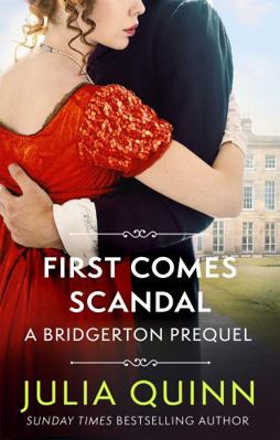 First Comes Scandal: A Bridgerton Prequel (The ...            Book Cover