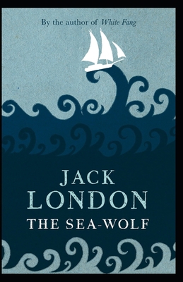 The Sea Wolf: Jack London (Classics, Literature... B09TF62RF7 Book Cover
