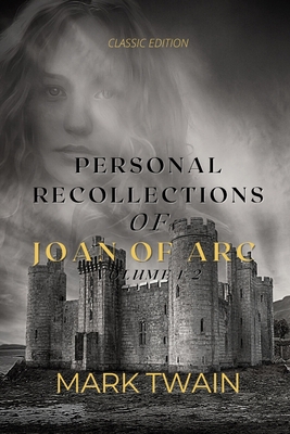Personal Recollections of Joan of Arc Volume 1-... B092HF3F3F Book Cover