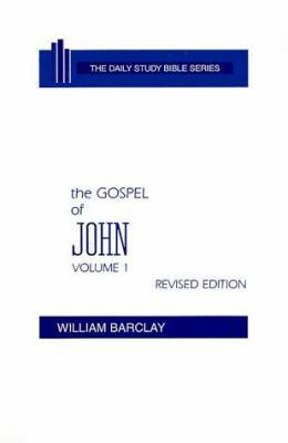 The Gospel of John: Volume 1 (Chapters 1 to 7) 0664213049 Book Cover