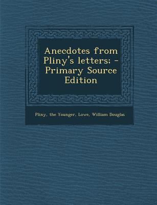 Anecdotes from Pliny's Letters; [Latin] 1294633449 Book Cover