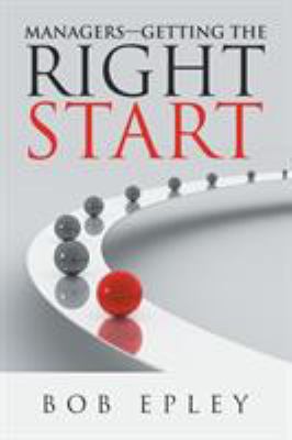 Managers-Getting the Right Start 1532026986 Book Cover