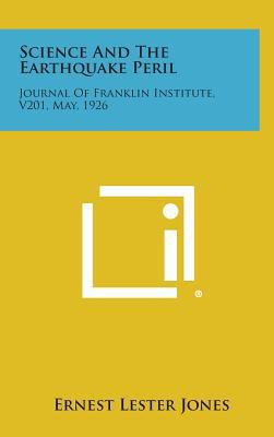 Science and the Earthquake Peril: Journal of Fr... 1258532212 Book Cover