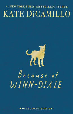 Because of Winn-Dixie Deluxe 25th Anniversary E... 1536252549 Book Cover