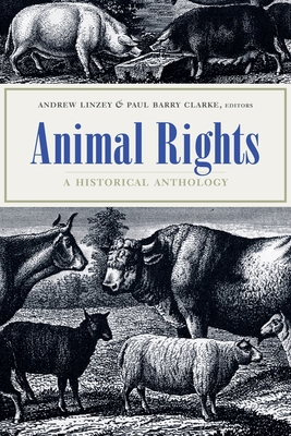 Animal Rights: A Historical Anthology 0231134215 Book Cover