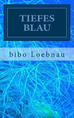 Tiefes Blau [German] 1503028488 Book Cover