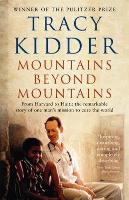 Mountains Beyond Mountains: One doctor's quest ... 1846684315 Book Cover