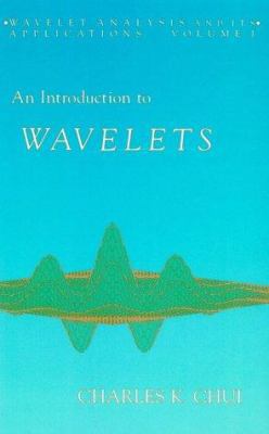 An Introduction to Wavelets: Volume 1 0121745848 Book Cover