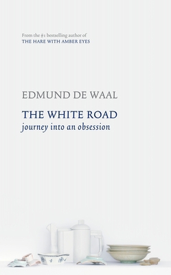 The White Road: Journey Into an Obsession 0307362108 Book Cover