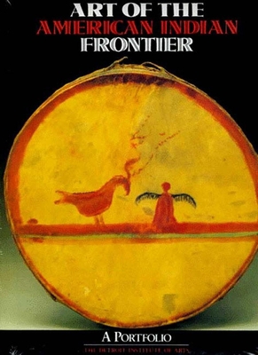 Art of the American Indian Frontier: A Portfolio 1565842510 Book Cover