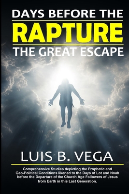 Rapture: Days Before the Great Escape 1304733777 Book Cover