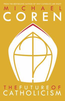 The Future of Catholicism 0771023510 Book Cover