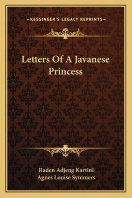 Letters Of A Javanese Princess 1162774762 Book Cover