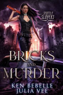 Bricks and Murder: An Urban Fantasy Adventure I... 1732280177 Book Cover
