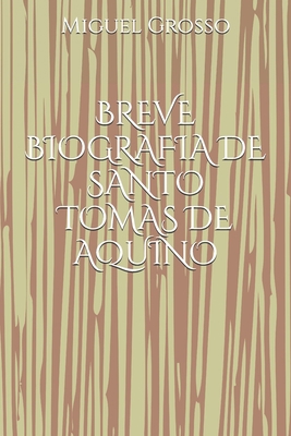 Breve Biografia de Santo Tomas de Aquino [Spanish] B08RR59T4X Book Cover