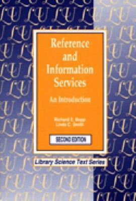 Reference and Information Services: An Introduc... 156308130X Book Cover