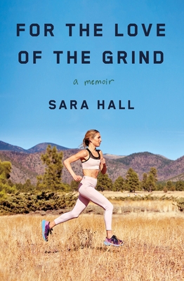 For the Love of the Grind: A Memoir 1250404282 Book Cover