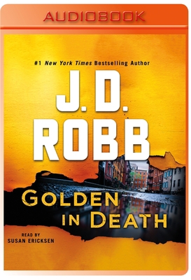 Golden in Death: An Eve Dallas Novel 1250260027 Book Cover