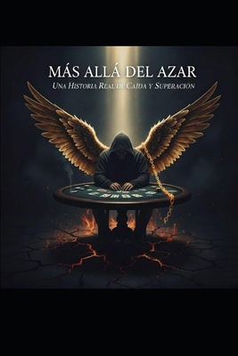 Más Allá del Azar: Una Historia Real de Caída y... [Spanish] B0G5KQYLL4 Book Cover