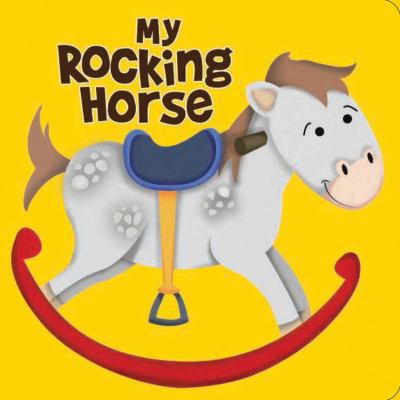 My Rocking Horse (My series) 1464303576 Book Cover