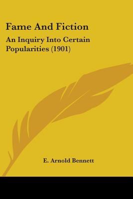 Fame And Fiction: An Inquiry Into Certain Popul... 1437098738 Book Cover