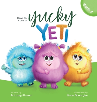 How to Cure a Yucky Yeti B0CBM15Y42 Book Cover