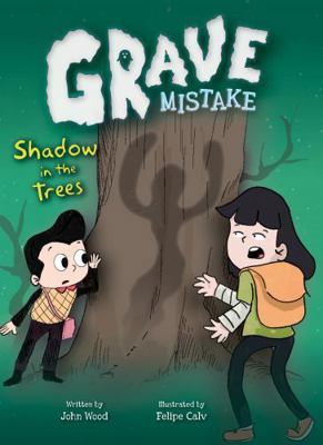 Shadow in the Trees (Grave Mistake) B0HLMX5K1C Book Cover