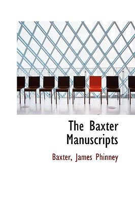 The Baxter Manuscripts 1110742835 Book Cover