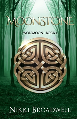 Moonstone: Wolfmoon Book 1 0615534724 Book Cover