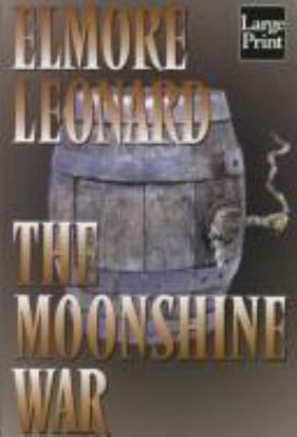The Moonshine War [Large Print] 1587241064 Book Cover