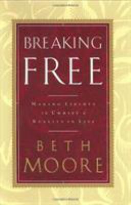 Breaking Free: Making Liberty in Christ a Reali... 0805422943 Book Cover