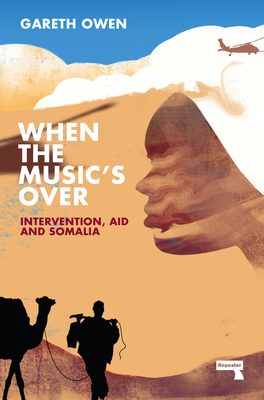 When the Music's Over: Intervention, Aid and So... 1914420438 Book Cover