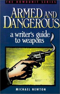 Armed & Dangerous 1582971641 Book Cover
