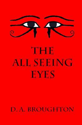 The All Seeing Eyes 0615372945 Book Cover