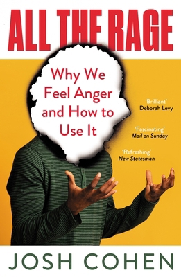 All the Rage: Why Anger Drives the World 1783789468 Book Cover