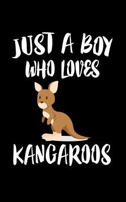 Just A Boy Who Loves Kangaroos: Animal Nature C... 1079753087 Book Cover