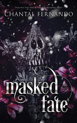 Masked Fate: A Spicy Enemies to Lovers Fated Ma... B0DLX1HPT6 Book Cover