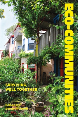 Eco-communities: Surviving Well Together 1350528153 Book Cover
