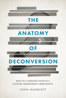 The Anatomy of Deconversion: Keys to a Lifelong... 1684262011 Book Cover