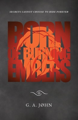 Born of Burning Embers 0645186813 Book Cover