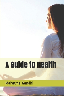 A Guide to Health 1694974693 Book Cover