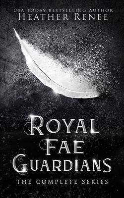 Royal Fae Guardians: The Complete Series B08JVKFRG2 Book Cover